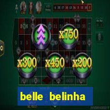 belle belinha privacy vazados